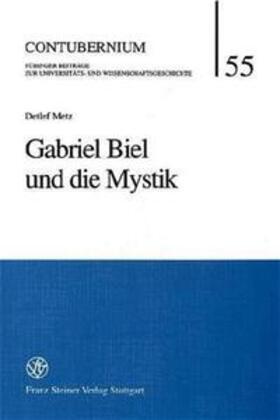 Metz, D: Gabriel Biel und die Mystik