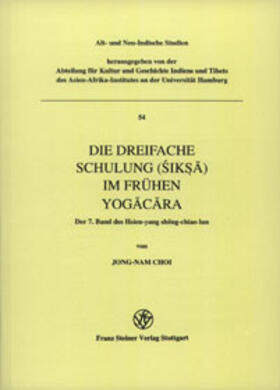 Die dreifache Schulung (Siksa) im frühen Yogacara