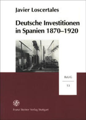 Deutsche Investitionen in Spanien 1870 - 1920