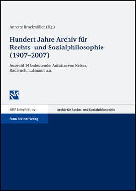 Hundert Jahre Archiv für Rechts- und Sozialphilosophie (1907-2007)