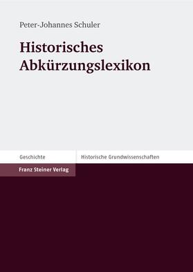 Schuler, P: Historisches Abkürzungslexikon