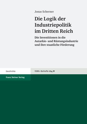 Die Logik der Industrie­politik im Dritten Reich