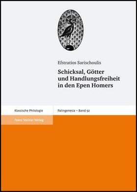 Schicksal, Götter und Handlungsfreiheit in den Epen Homers