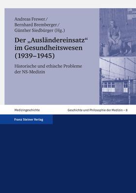 Der "Ausländereinsatz" im Gesundheitswesen (1939-1945)