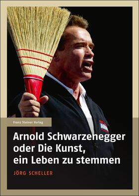 Scheller, J: Arnold Schwarzenegger
