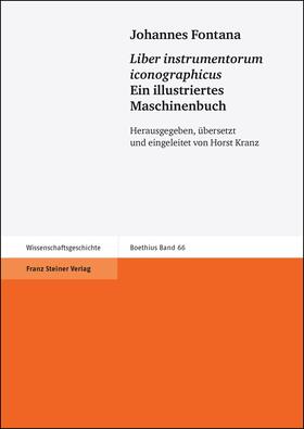 Johannes Fontana: "Liber instrumentorum iconographicus" / Ein illustriertes Maschinenbuch