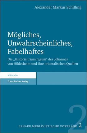 Mögliches, Unwahrscheinliches, Fabelhaftes