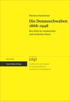 Hausleitner, M: Donauschwaben 1868-1948