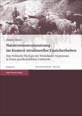 Naturressourcennutzung im Kontext struktureller Unsicherheiten