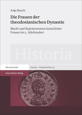 Busch, A: Frauen der theodosianischen Dynastie