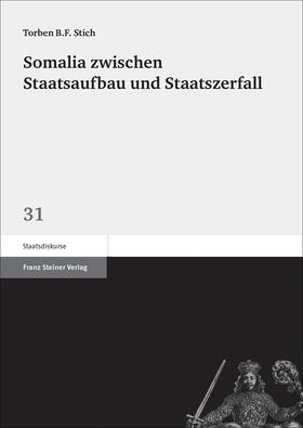 Somalia zwischen Staatsaufbau und Staatszerfall