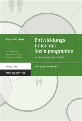 Weichhart, P: Entwicklungslinien der Sozialgeographie