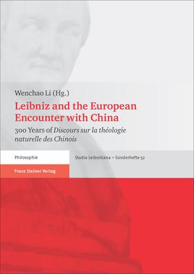 Leibniz and the European Encounter with China