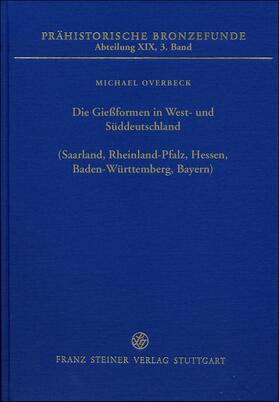 Overbeck, M: Gießformen in West- und Süddeutschland (Saarlan