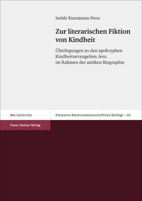 Kurzmann-Penz, I: Zur literarischen Fiktion von Kindheit
