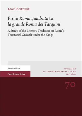 From "Roma quadrata" to "la grande Roma dei Tarquini"