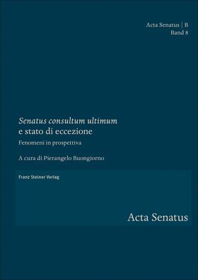 "Senatus consultum ultimum" e stato di eccezione