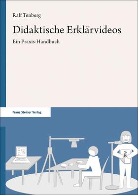 Tenberg, R: Didaktische Erklärvideos