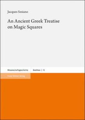 Sesiano, J: Ancient Greek Treatise on Magic Squares