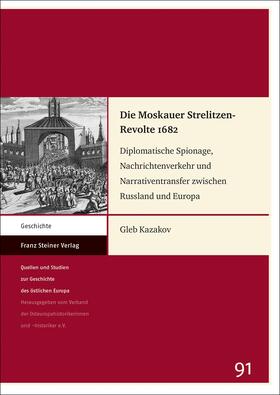 Kazakov, G: Moskauer Strelitzen-Revolte 1682