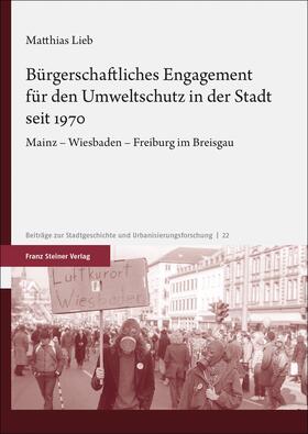 Bürgerschaftliches Engagement für den Umweltschutz in der Stadt seit 1970