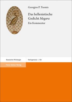 Tsomis, G: Das hellenistische Gedicht "Megara"