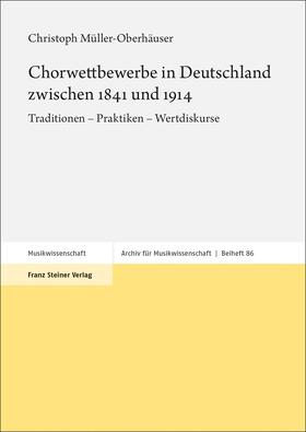 Müller-Oberhäuser, C: Chorwettbewerbe in Deutschland zwische