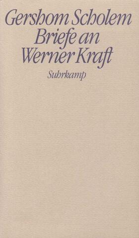 Briefe an Werner Kraft