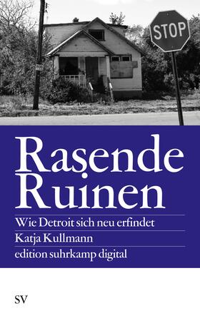 Kullmann, K: Rasende Ruinen