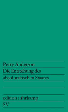 Die Entstehung des absolutistischen Staates