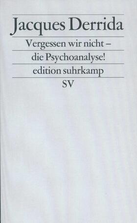 Vergessen wir nicht die Psychoanalyse!