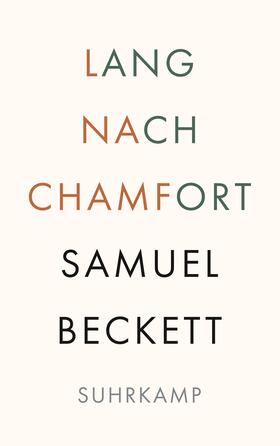 Beckett, S: Lang nach Chamfort