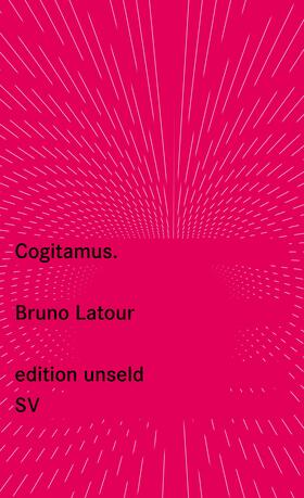 Latour, B: Cogitamus