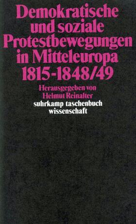 Demokratische und soziale Protestbewegungen in Mitteleuropa 1815–1848/49