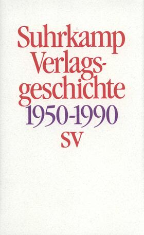 Suhrkamp Vlgs.-Geschichte 1950-90