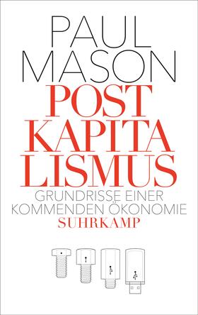 Mason, P: Postkapitalismus