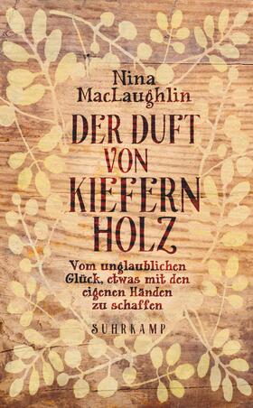 Der Duft von Kiefernholz