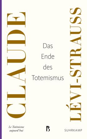 Lévi-Strauss, C: Ende des Totemismus