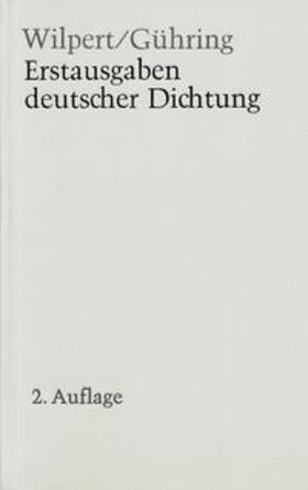 Wilpert, G: Erstausgaben dt. Dichtung