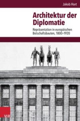 Hort, J: Architektur der Diplomatie