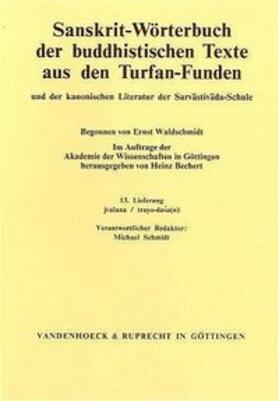 Sanskrit-Wörterbuch der buddhistischen Texte aus den Turfan-Funden /Sanskrit Dictionary of the Buddhist Texts from the Turfan Finds. Und der kanonischen Literatur der Sarvastivada-Schule /And of the Canonical Literature of the Sarvastivada School / Sanskrit-Wörterbuch der buddhistischen Texte aus den Turfan-Funden. Lieferung 13