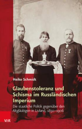 Schmidt, H: Glaubenstoleranz und Schisma im Russländischen