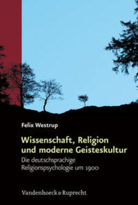 Westrup, F: Wissenschaft, Religion und moderne Geisteskultur