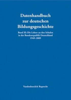 Die Lehrer an den Schulen in der Bundesrepublik Deutschland 1949-2009