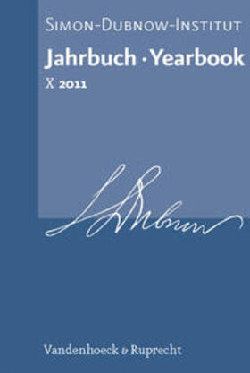 Jahrbuch des Simon–Dubnow-Instituts / Simon Dubnow Institute Yearbook X (2011)DubnowInstituts / Simon Dubnow Institute Yearbook X (2011)