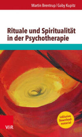 Brentrup, M: Rituale und Spiritualität in der Psychotherapie