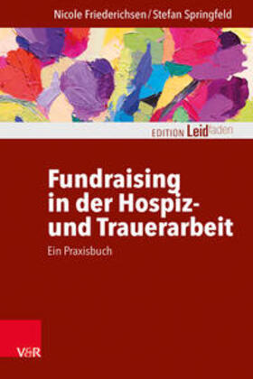 Friederichsen, N: Fundraising in der Hospiz- und Trauerarbei