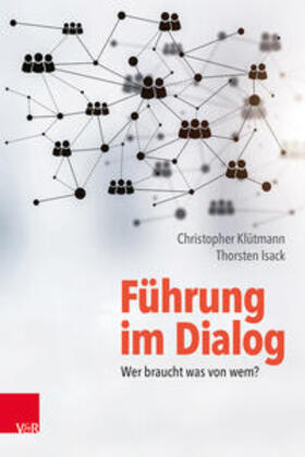 Führung im Dialog: Wer braucht was von wem?