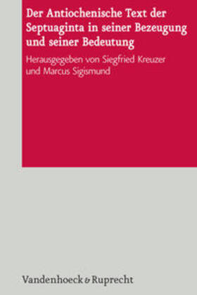 Der Antiochenische Text der Septuaginta in seiner Bezeugung