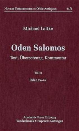 Oden Salomos. Text, Übersetzung, Kommentar / Oden Salomos. Teil 3